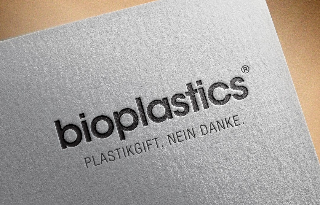 bioplastics® – Plastikgift, Nein Danke.